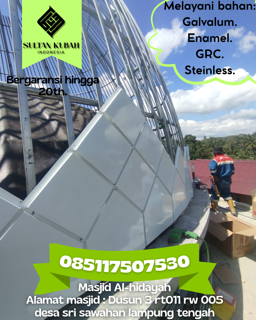 Kubah Masjid Berkualitas dengan Garansi Resmi dan Harga Terjangkau 085117507530 Sukaresik — Kab. Tasikmalaya