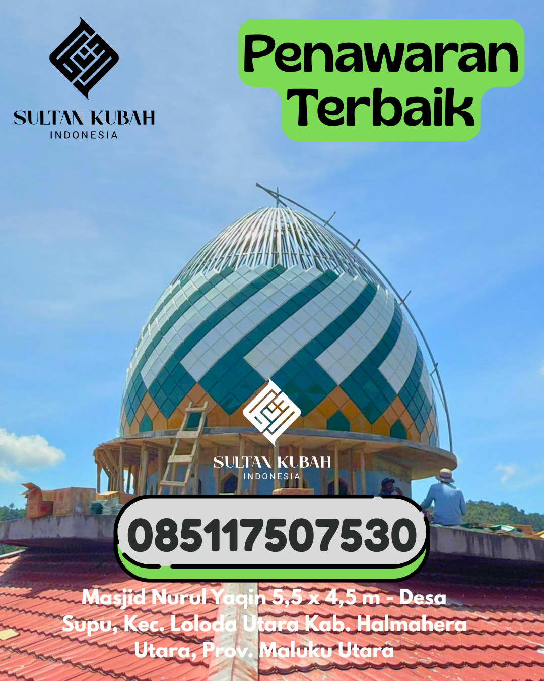 Kubah Masjid Galvalum Berkualitas Tinggi 085117507530 Singingi Hilir – Kabupaten Kuantan Singingi