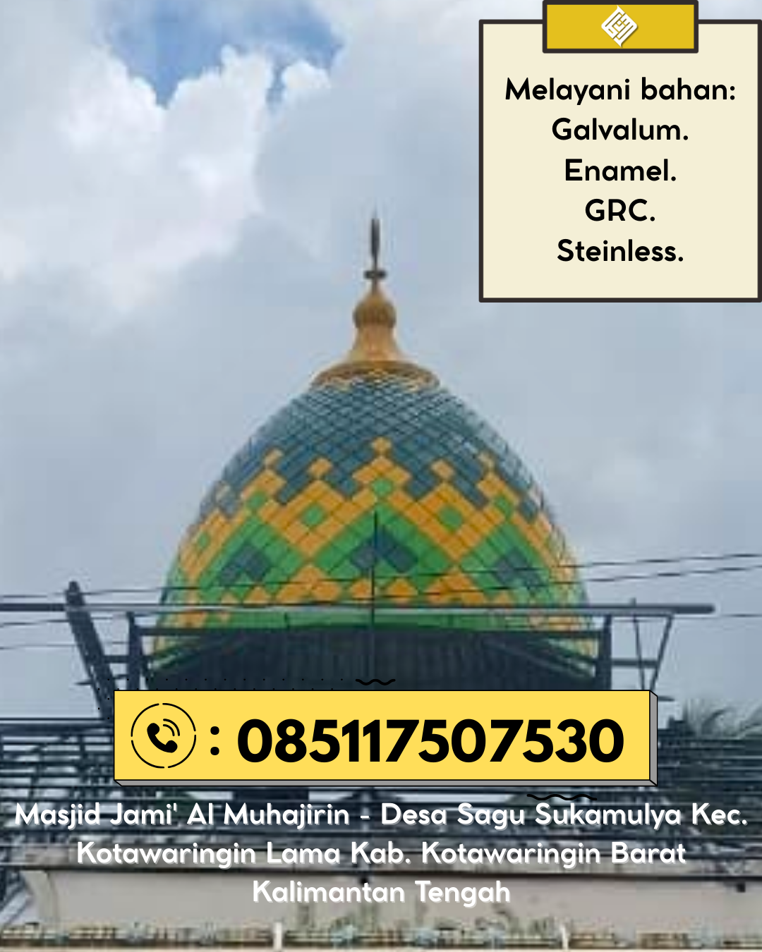 Kubah Masjid Kuat dan Tahan Lama dengan Kualitas Terjamin 085117507530 Swandiwe – Kabupaten Biak Numfor
