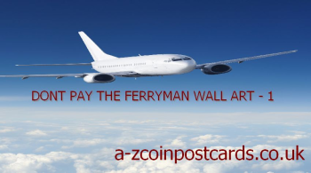 DONT PAY THE FERRYMAN WALL ART COLLECTION - 1 