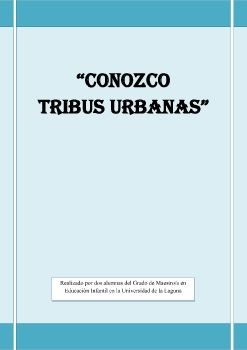 ¡ Conozco tribus urbanas!