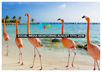 SOCIAL MEDIA MONITORING AUGUST 17TH, 2018