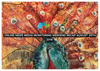 ONLINE NEWS MEDIA MONITORING WEEKEND RECAP AUGUST 20TH, 2018