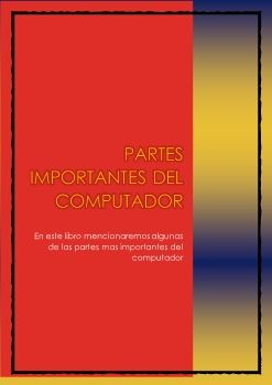 PARTES IMPORTANTES DEL COMPUTADOR