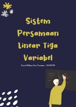 Sistem Persamaan Linear Tiga Variabel - Workshop - Pascal Wilmar Diva Pratama 2113150019