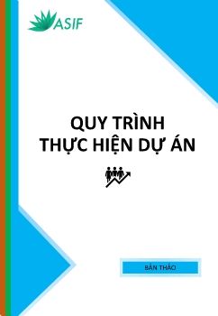 QUY TRÌNH  THỰC HIỆN DỰ ÁN