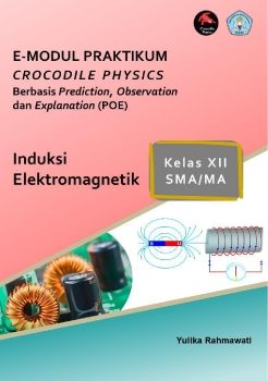 E-modul Praktikum Crocodile Physics Berbasis POE Materi Induksi Elektromagnetik Kelas XII SMA