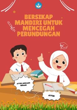 Dimensi Bersikap Mandiri Mencegah Perundungan