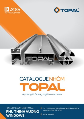 CATALOGUE NHÔM TOPAL - Đại lý Phú Thịnh Vượng Windows