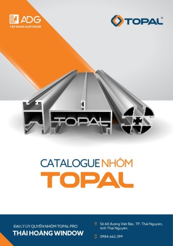 CATALOGUE NHÔM TOPAL - Đại lý Thái Hoàng Window