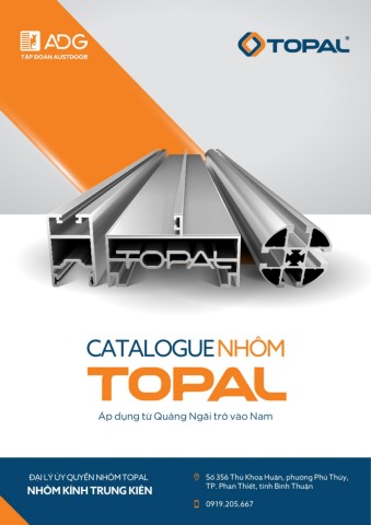 CATALOGUE NHÔM TOPAL - Đại lý Nhôm Kính Trung Kiên