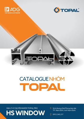 CATALOGUE NHÔM TOPAL - Đại lý HS Window