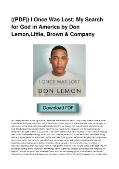 ((PDF)) I Once Was Lost: My Search for God in America by Don Lemon,Little, Brown & Company