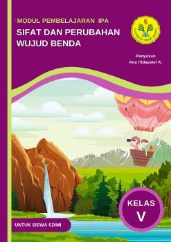 E-MODUL SIFAT DAN PERUBAHAN WUJUD BENDA KELAS 5