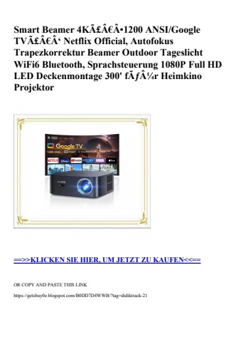 6331 smart beamer 4kã£â€â1200 ansi google tvã£â€â‘ netflix official  autofokus trapezkorrektur beamer o