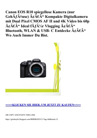 4747 canon eos r10 spiegellose kamera  nur gehãƒâ¤use  ã¢â€â“ kompakte digitalkamera mit dual pixel cmos