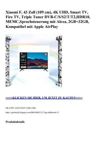 4770 xiaomi f  43 zoll  109 cm   4k uhd  smart tv  fire tv  triple tuner dvb-c s s2 t t2 hdr10  memc spr