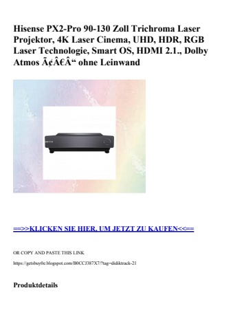 8248 hisense px2-pro 90-130 zoll trichroma laser projektor  4k laser cinema  uhd  hdr  rgb laser technol