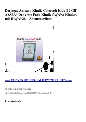2028 der neue amazon kindle colorsoft kids  16 gb  ã¢â€â“ der erste farb-kindle fãƒâ¼r kinder  mit hãƒâ¼