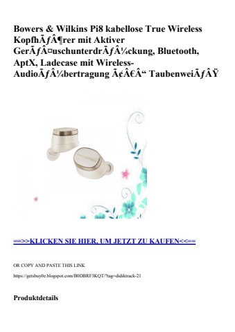 9865 bowers   wilkins pi8 kabellose true wireless kopfhãƒâ¶rer mit aktiver gerãƒâ¤uschunterdrãƒâ¼ckung