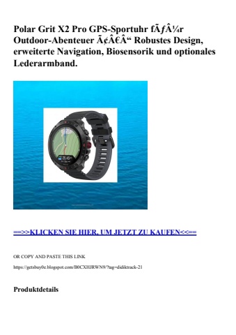 0331 polar grit x2 pro gps-sportuhr fãƒâ¼r outdoor-abenteuer ã¢â€â“ robustes design  erweiterte navigati