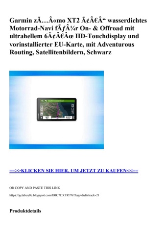 3640 garmin zã…â«mo xt2 ã¢â€â“ wasserdichtes motorrad-navi fãƒâ¼r on-   offroad mit ultrahellem 6ã¢â€âœ