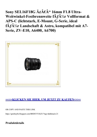 2699 sony sel16f18g ã¢â€â“ 16mm f1