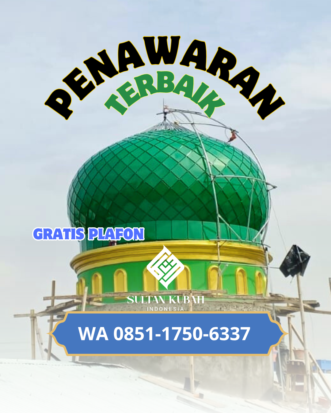 JUAL KUBAH MASJID PREMIUM DI KEC. LABUAPI, KABUPATEN LOMBOK BARAT (WA: 085117506337)