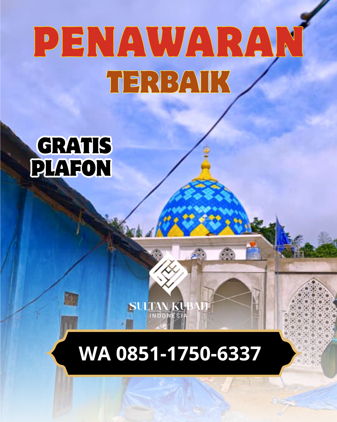 JUAL KUBAH MASJID TAHAN LAMA DI KEC. TEGALSARI, KOTA SURABAYA (WA: 085117506337)
