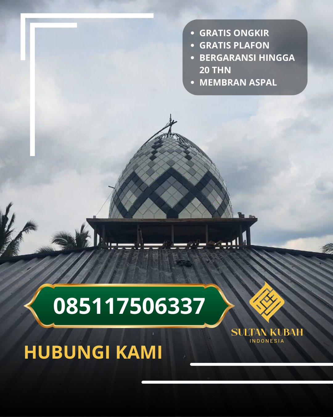 SPESIALIS KUBAH MASJID GARANSI RESMI DI KEC. KOTA TARAKAN BARAT, KOTA TARAKAN, KALIMANTAN UTARA (WA: 085117506337)