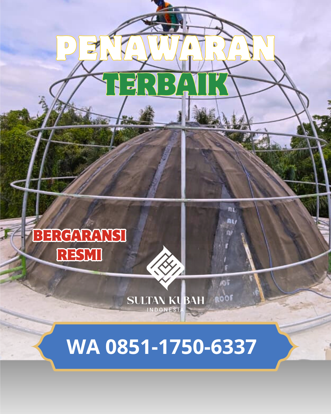 SPESIALIS KUBAH MASJID GARANSI RESMI DI KEC. TONDANO BARAT, KABUPATEN MINAHASA (WA: 085117506337)