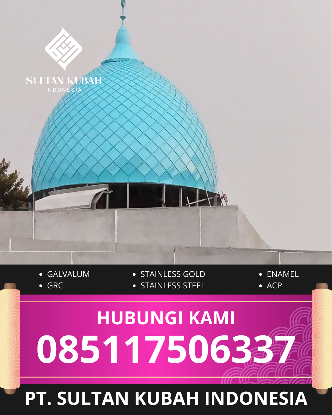 KUBAH MASJID DESAIN ELEGAN DI KEC. PALANGKA KOTA, KOTA PALANGKA RAYA, KALTENG (WA: 085117506337)
