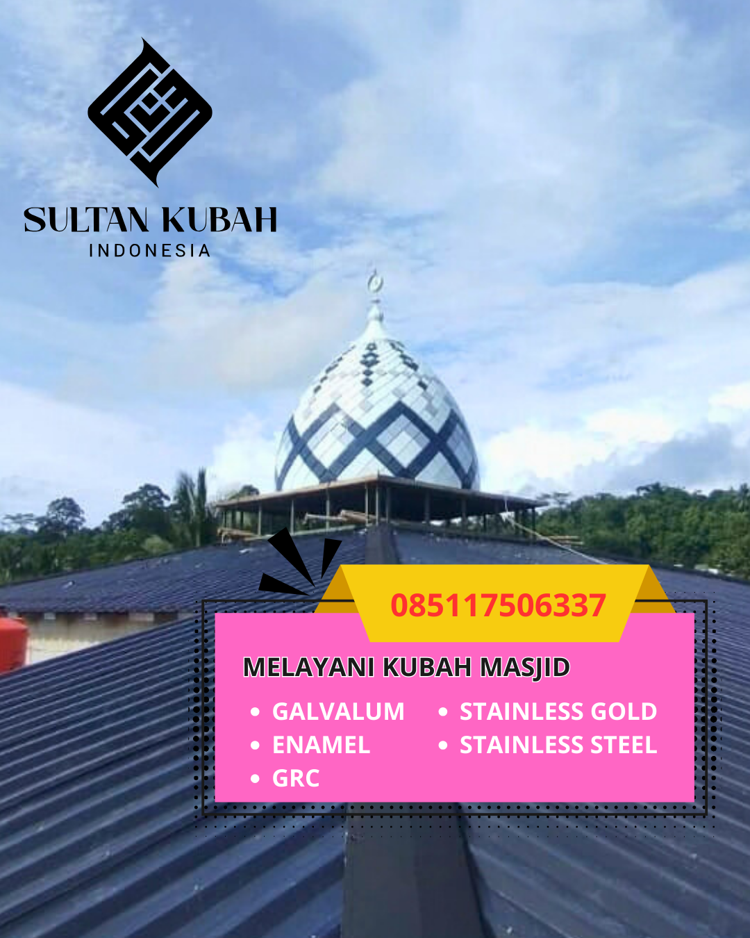 PABRIK KUBAH MASJID MODERN DI KEC. KOTA PALU BARAT, KOTA PALU, SULAWESI TENGAH (WA: 085117506337)