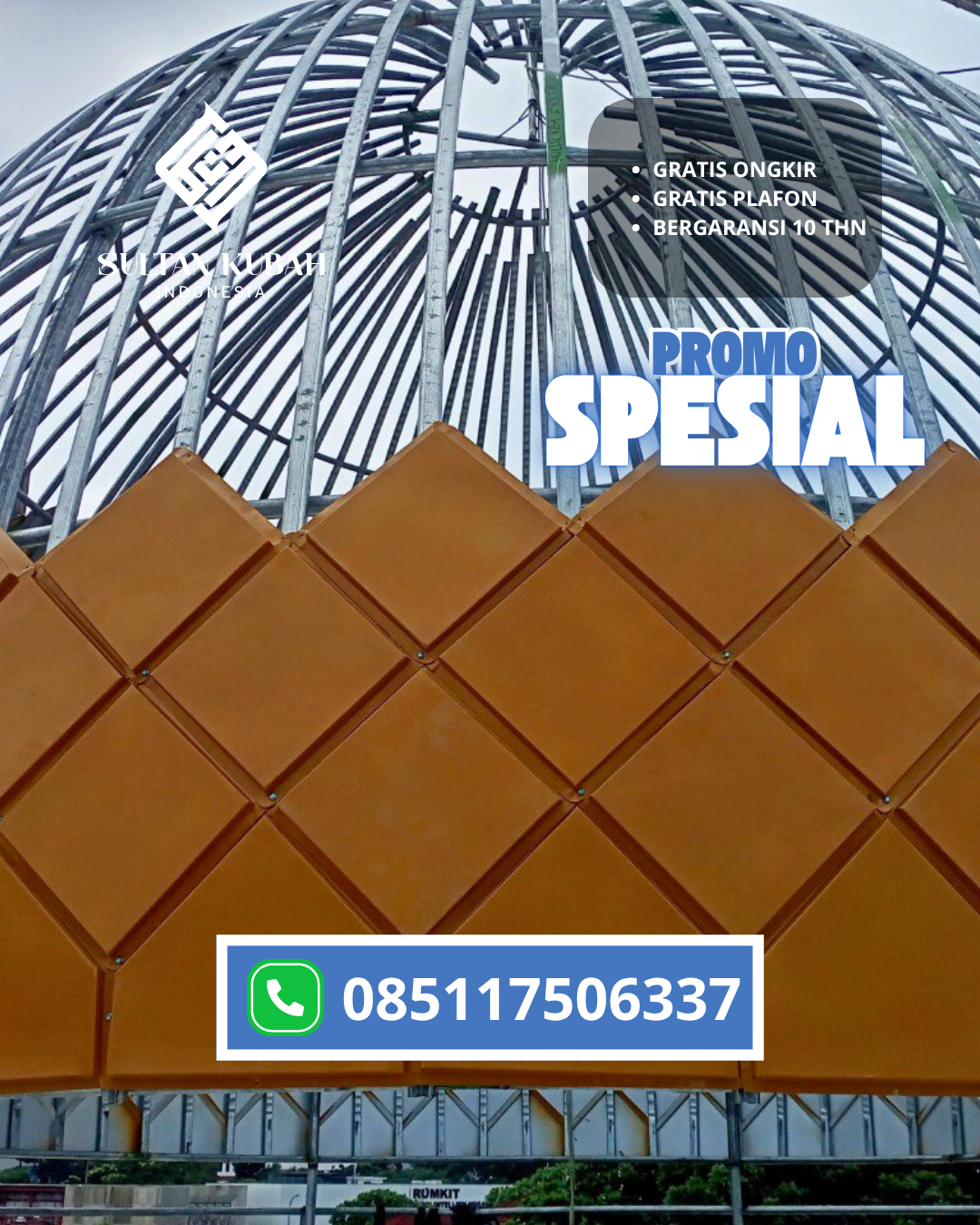 JUAL KUBAH MASJID GALVALUM PREMIUM DI KEC. KERTAPATI, KOTA PALEMBANG (WA: 085117506337)