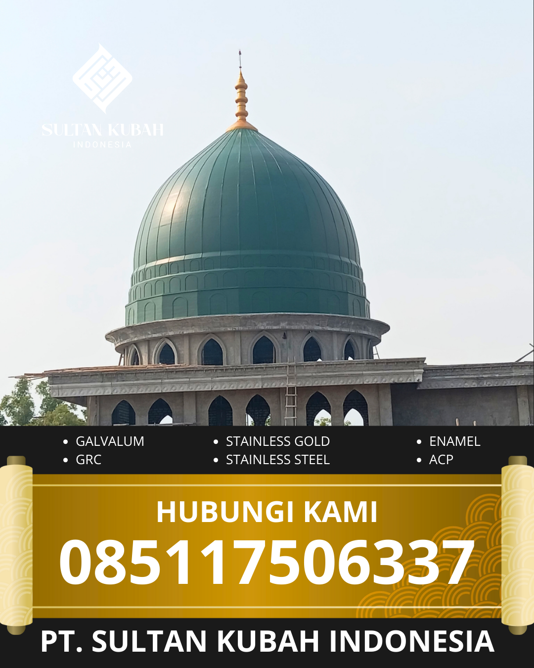 PRODUSEN KUBAH MASJID EKSKLUSIF DI KEC. CIPUTAT BARAT, KOTA TANGERANG SELATAN, BANTEN (WA: 085117506337)