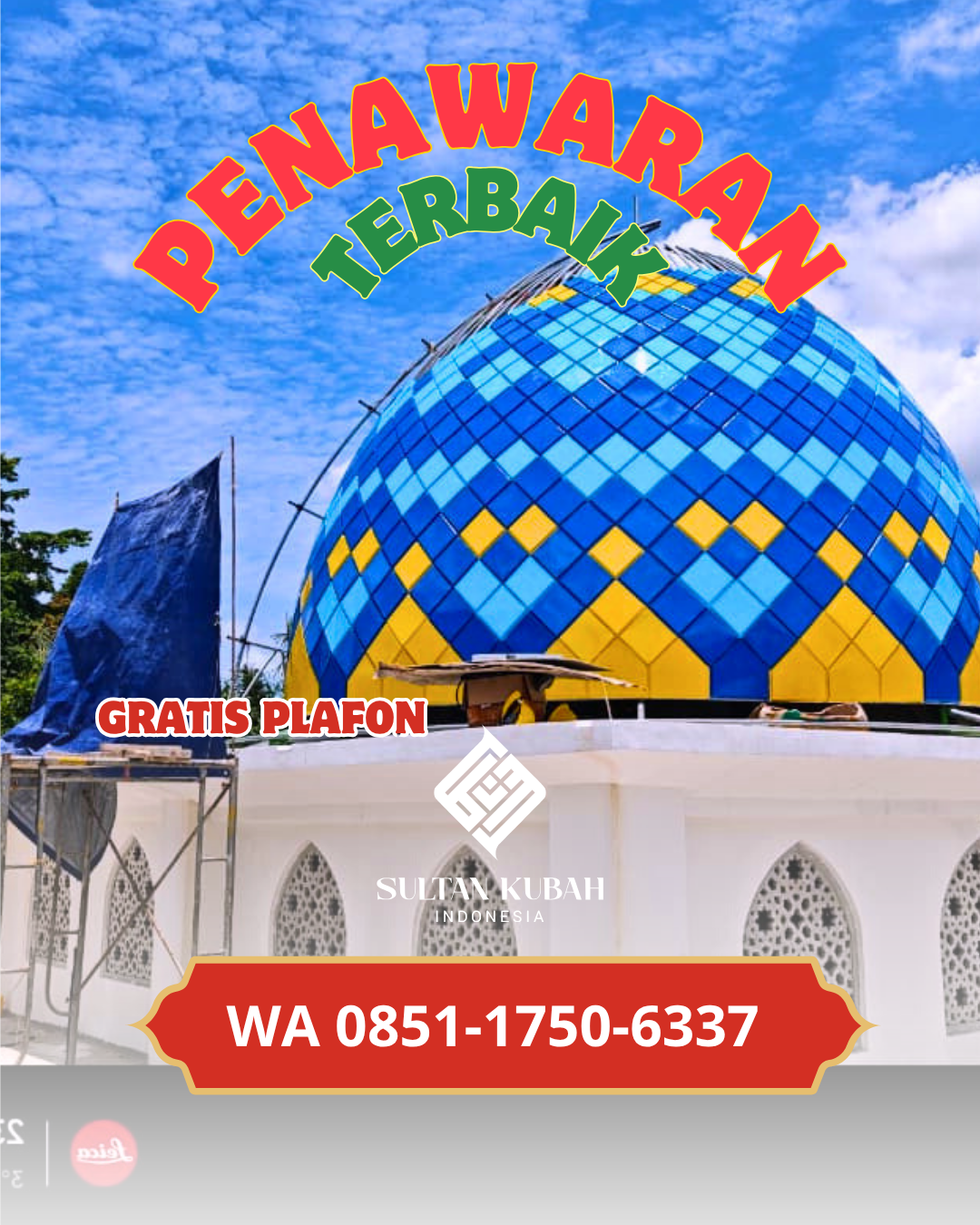 JUAL KUBAH MASJID TAHAN LAMA DI KEC. TEGALSARI, KOTA SURABAYA (WA: 085117506337)