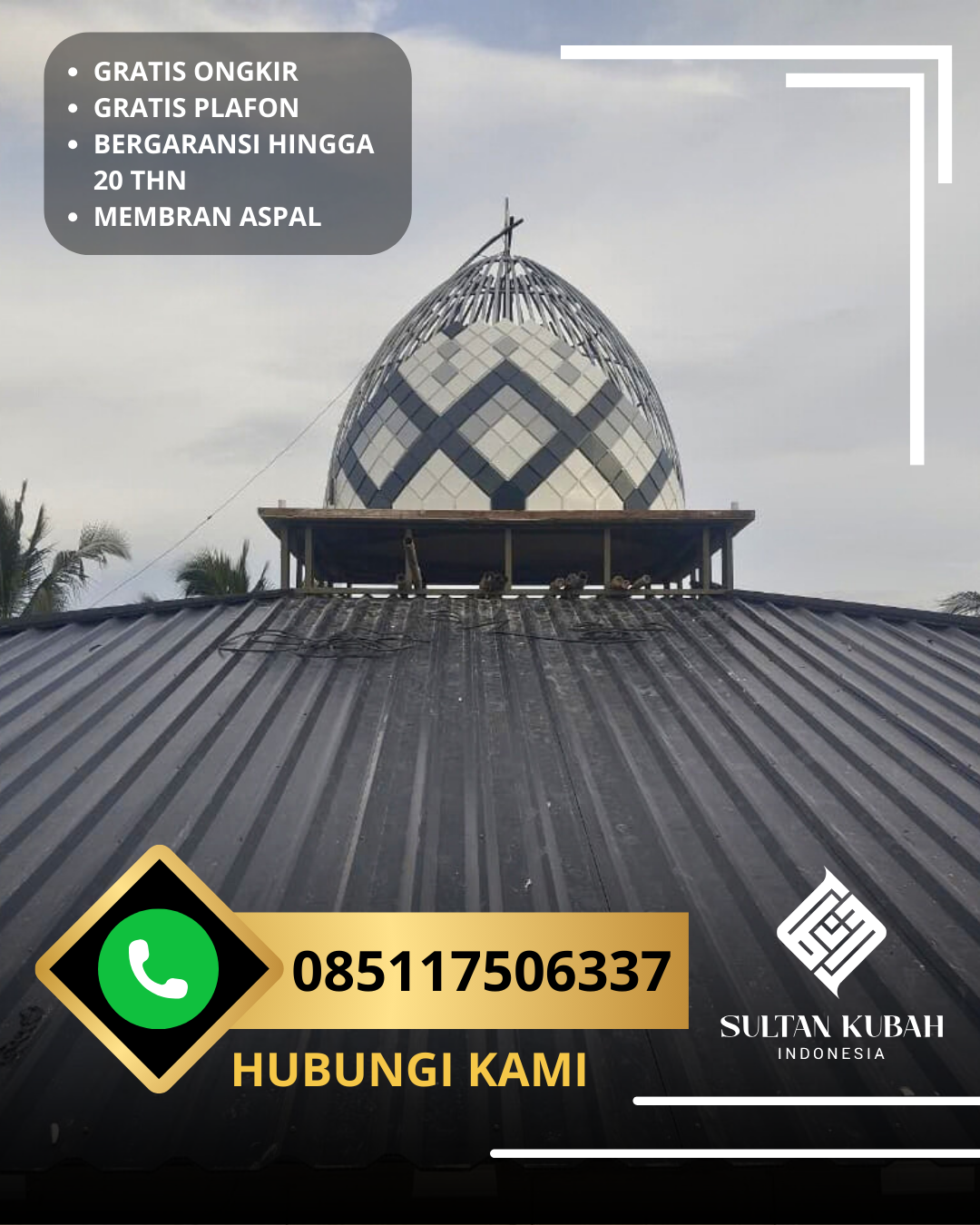 JUAL KUBAH MASJID TAHAN LAMA DI KEC. KOTA PONTIANAK TIMUR, KOTA PONTIANAK, KALIMANTAN BARAT (WA: 085117506337)