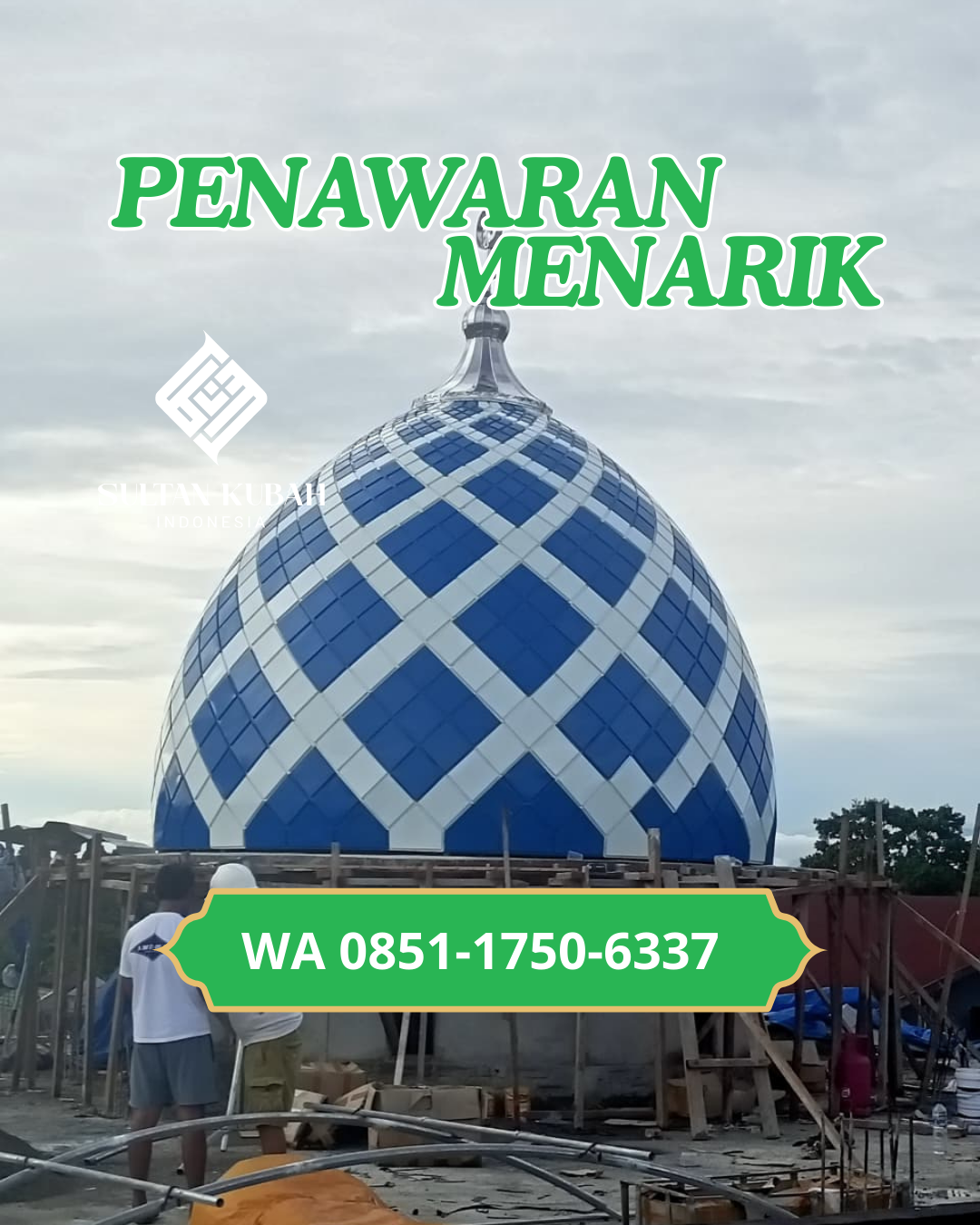 JUAL KUBAH MASJID TAHAN LAMA DI KEC. UNAHA, KABUPATEN KONAWE (WA: 085117506337)