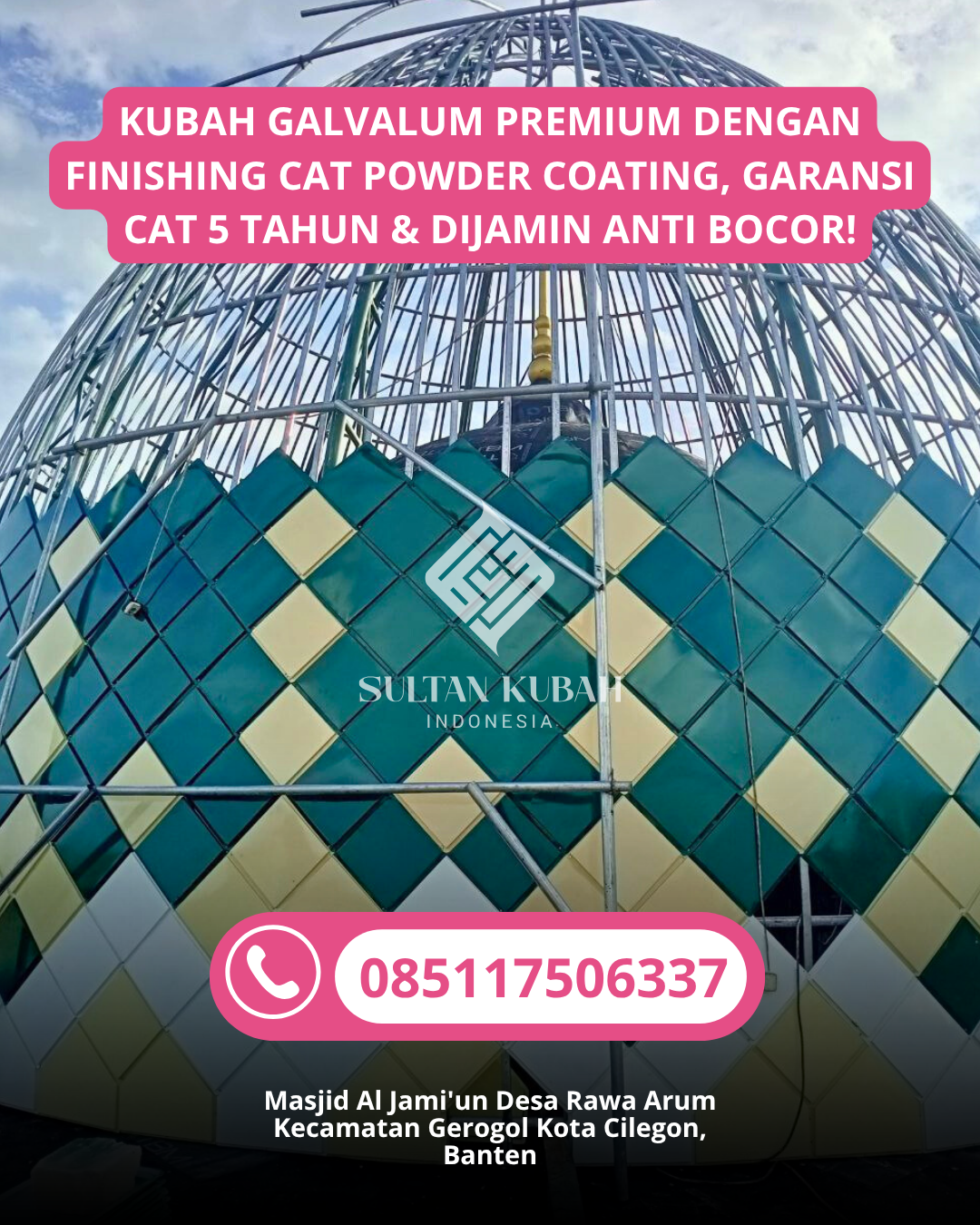 PABRIK KUBAH MASJID MODERN DI KEC. MARTAPURA, KABUPATEN BANJAR (WA: 085117506337)