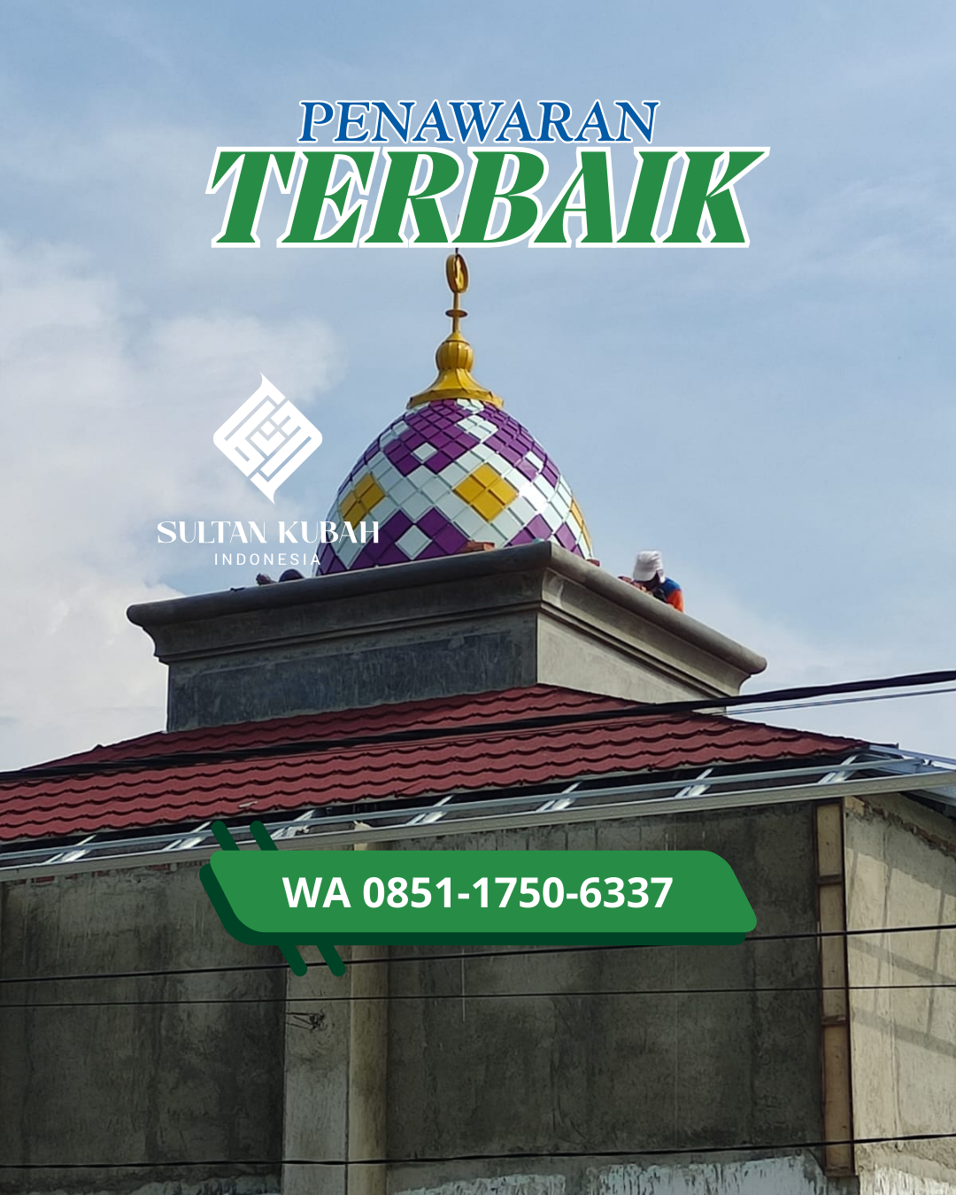 JUAL KUBAH MASJID TAHAN LAMA DI KEC. MAPANGET, KOTA MANADO (WA: 085117506337)