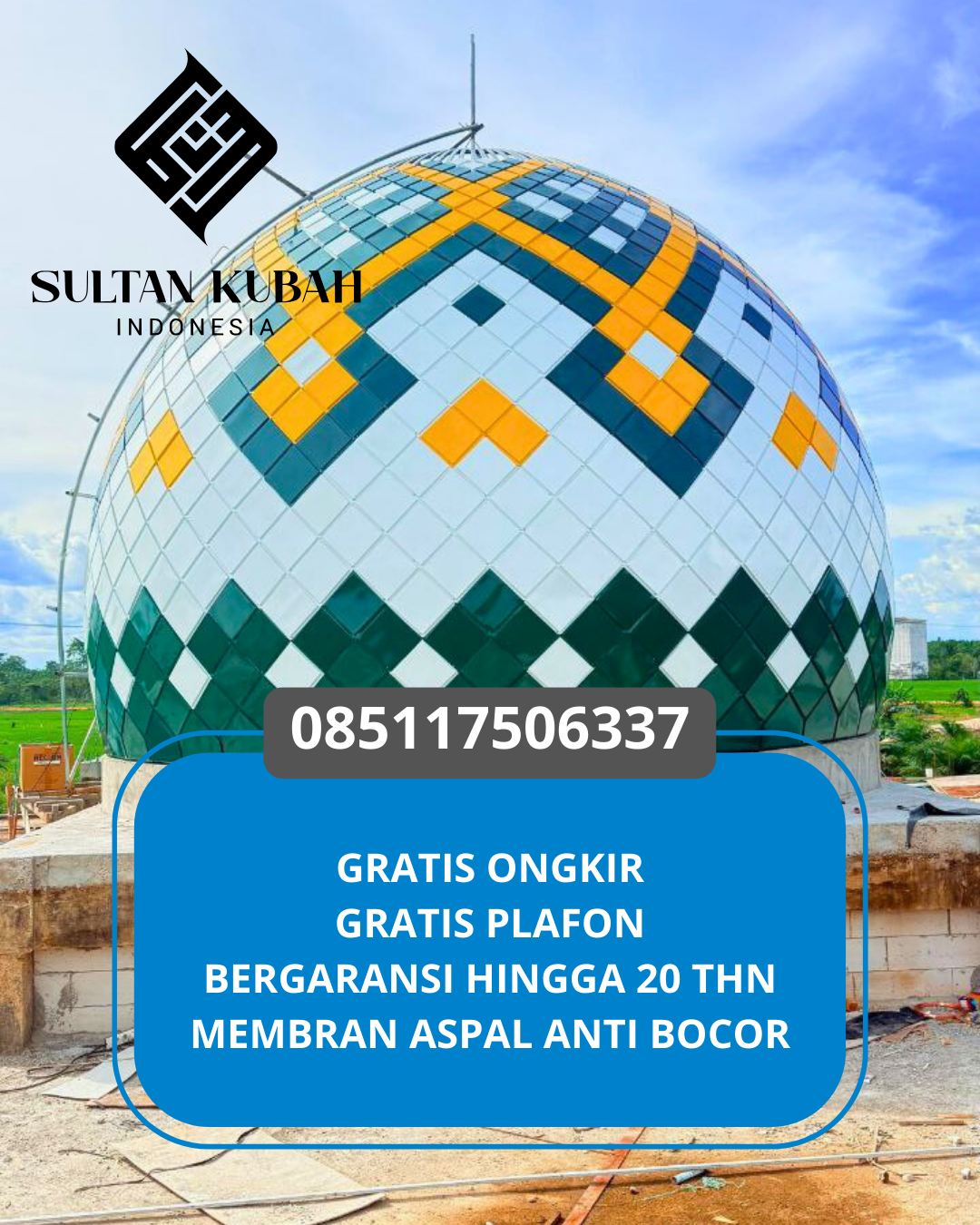 JUAL KUBAH MASJID GALVALUM TAHAN LAMA DI KEC. BATU LAYAR, KAB. LOMBOK BARAT (WA: 085117506337)