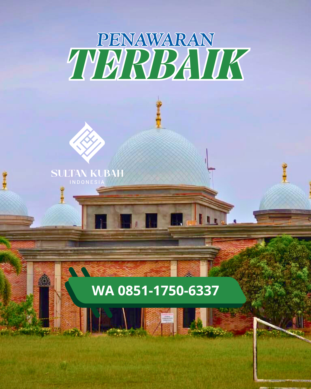 PABRIK KUBAH MASJID GALVALUM MODERN DI KEC. SOROPIA, KAB. KONAWE (WA: 085117506337)