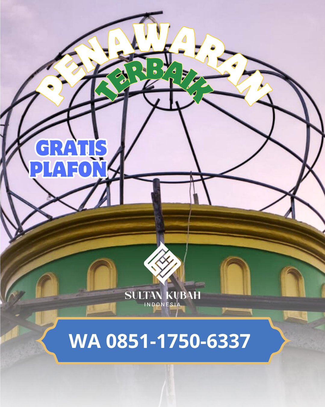 KUBAH MASJID HARGA TERJANGKAU DI KEC. SEKOTONG, KABUPATEN LOMBOK BARAT (WA: 085117506337)