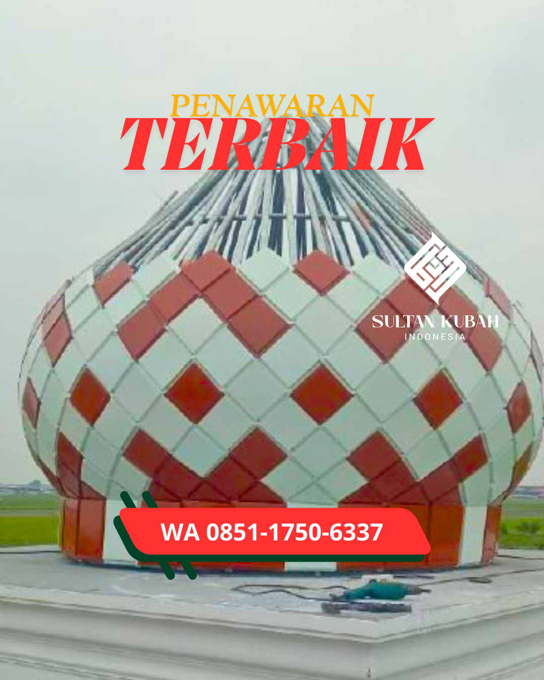 KUBAH MASJID GALVALUM HARGA TERJANGKAU DI KEC. BATUKLIANG UTARA, KAB. LOMBOK TENGAH (WA: 085117506337)