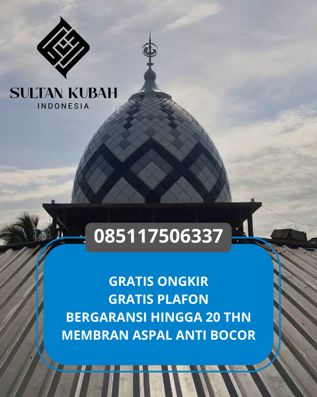 PUSAT KUBAH MASJID BERKUALITAS DI KEC. KOTA KUPANG, KOTA KUPANG, NUSA TENGGARA TIMUR (WA: 085117506337)
