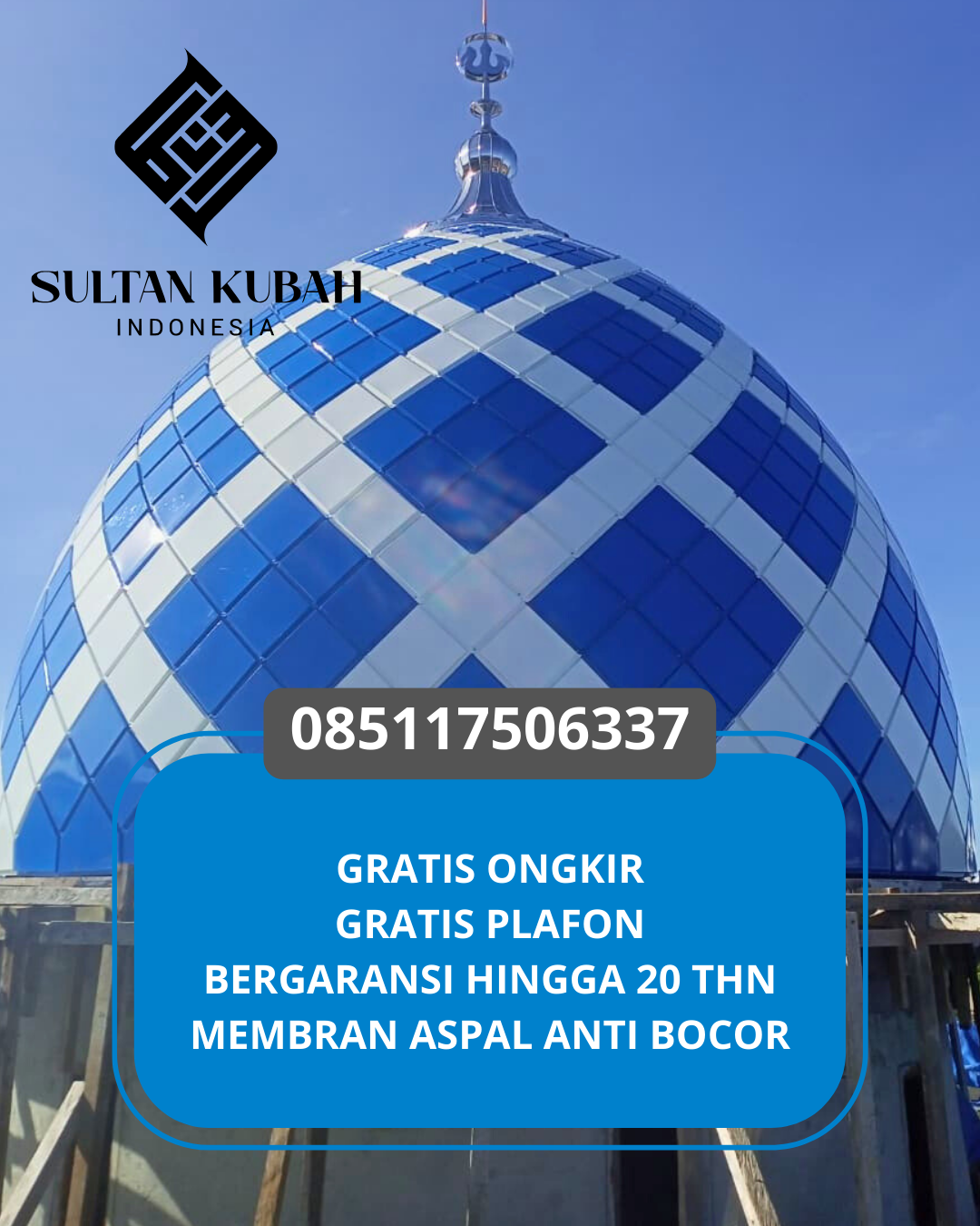 PRODUSEN KUBAH MASJID EKSKLUSIF DI KEC. KINTOM UTARA, KAB. BANGGAI (WA: 085117506337)
