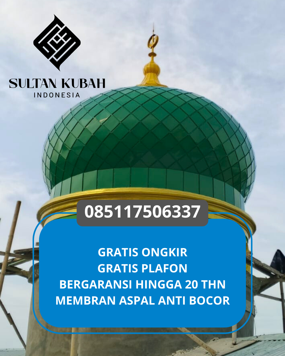 JUAL KUBAH MASJID GALVALUM TAHAN LAMA DI KEC. PRAYA BARAT DAYA, KAB. LOMBOK TENGAH (WA: 085117506337)