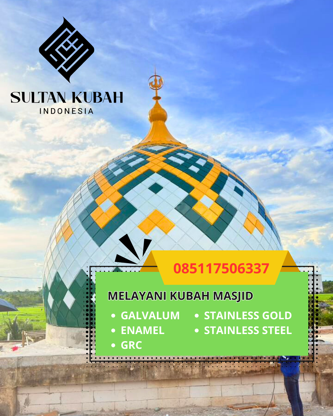 SPESIALIS KUBAH MASJID GALVALUM GARANSI RESMI DI KEC. BANJARMASIN TIMUR, KOTA BANJARMASIN (WA: 085117506337)