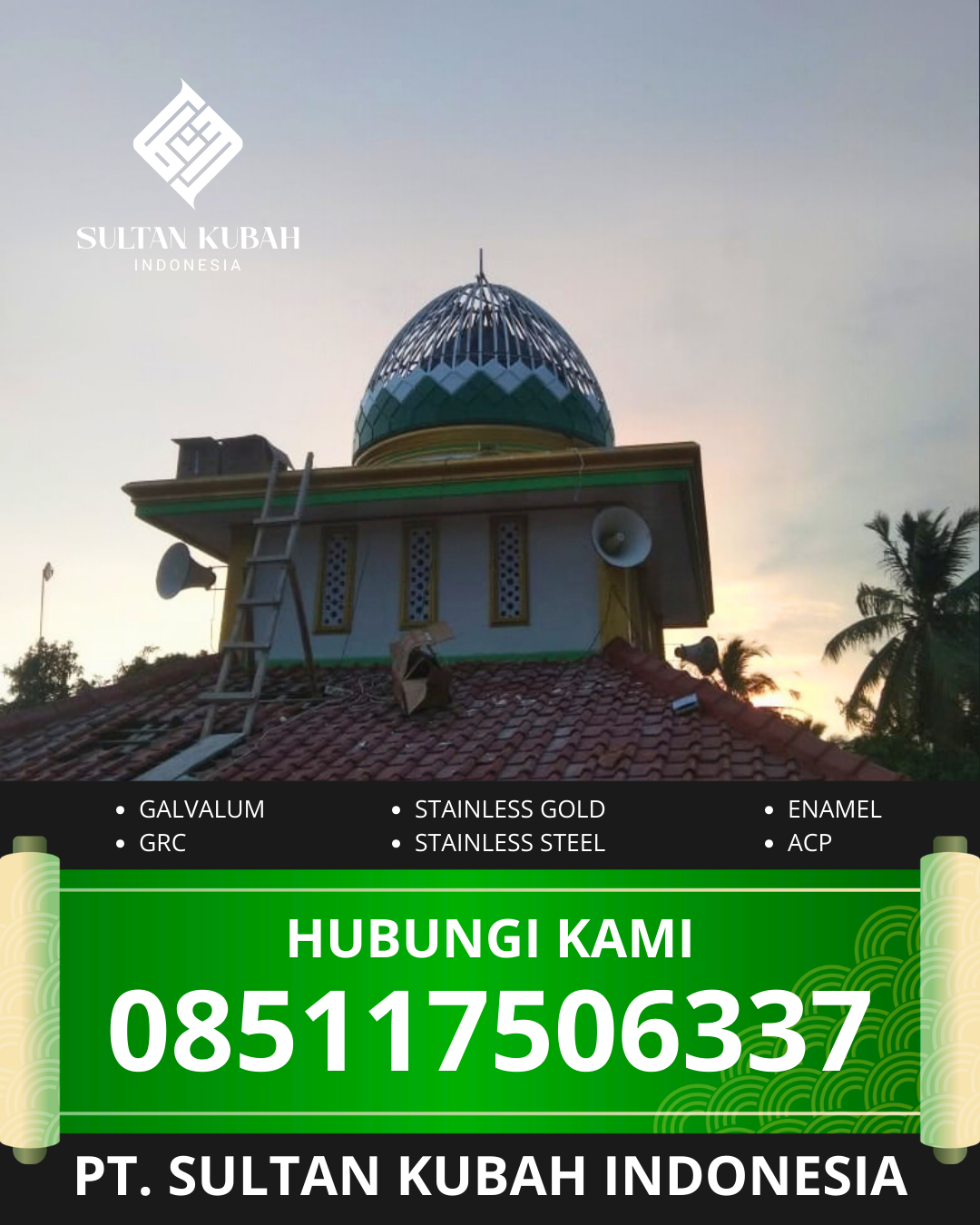 PABRIK KUBAH MASJID MODERN DI KEC TANJUNG, KAB LOMBOK UTARA, NUSA TENGGARA BARAT (WA: 085117506337)
