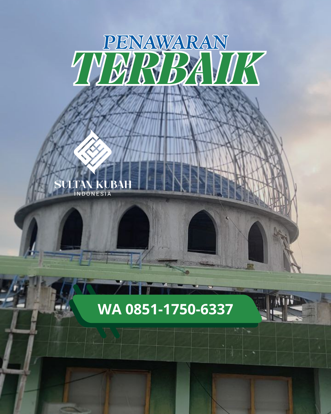 PABRIK KUBAH MASJID MODERN DI KEC. PONTIANAK UTARA, KOTA PONTIANAK (WA: 085117506337)
